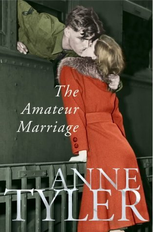 The Amateur Marriage by Ann Tyler