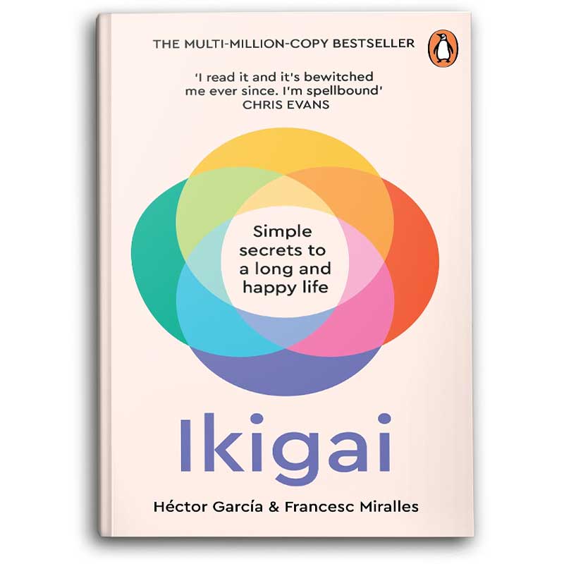 Ikigai: Simple Secrets to a Long and Happy Life 
