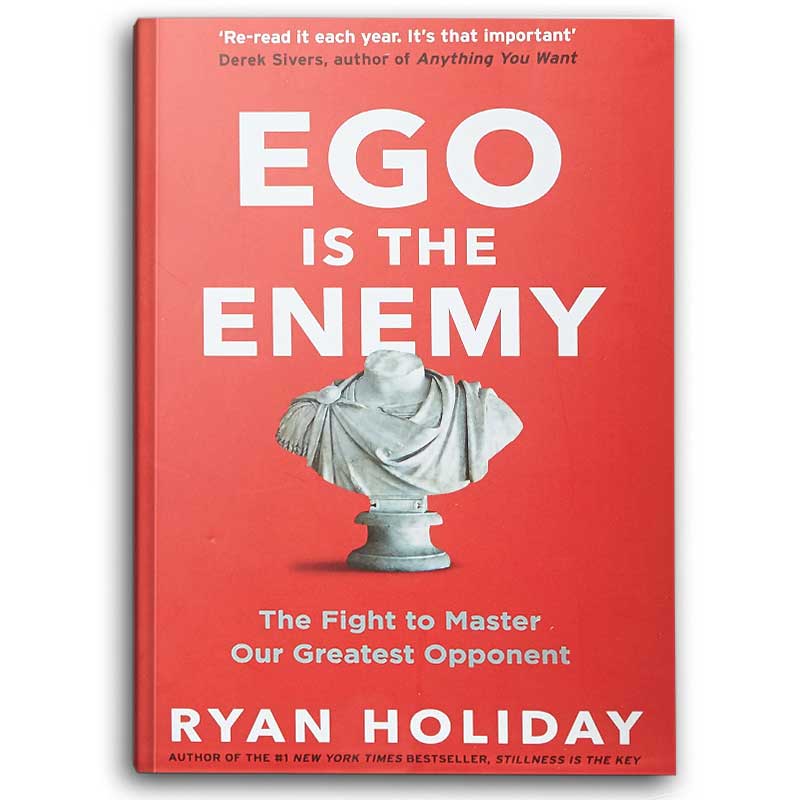  Ego Is the Enemy 