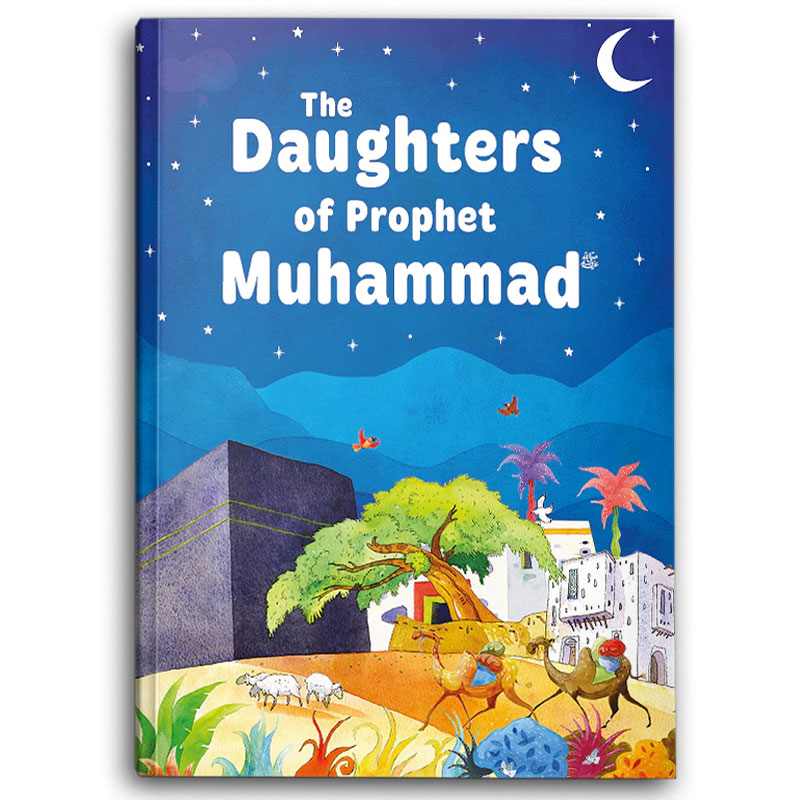  The Daughters of Prophet Muhammad 