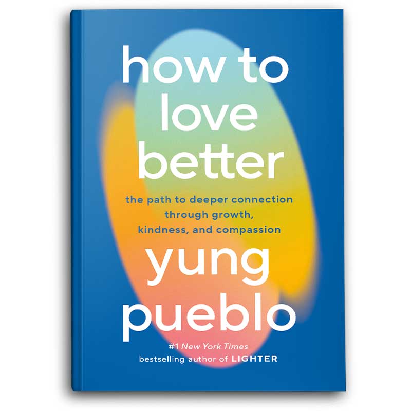  How to Love Better 