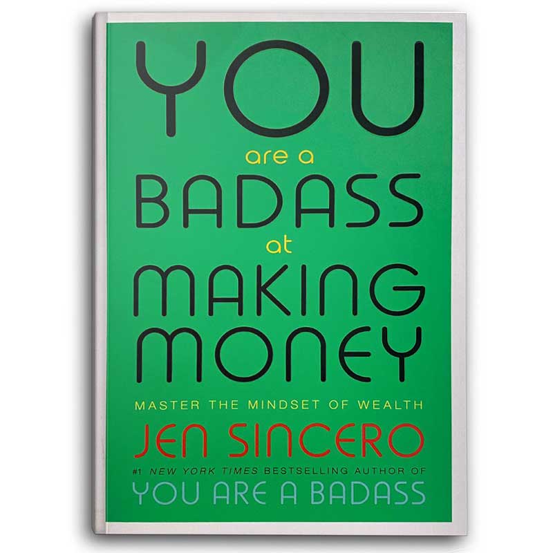  You Are a Badass at Making Money 