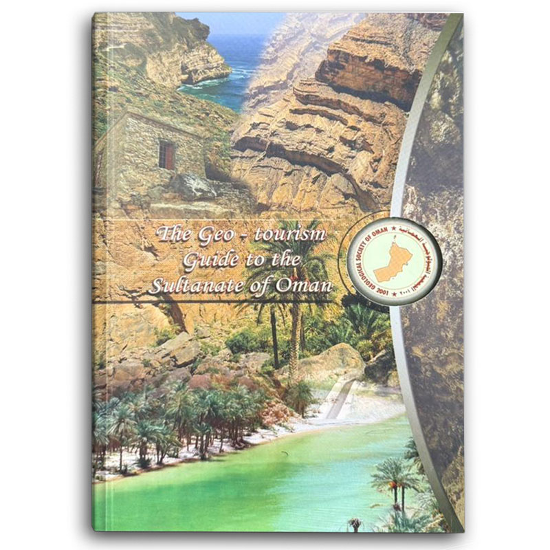  The Geo - tourism Guide to the Sultanate of Oman 