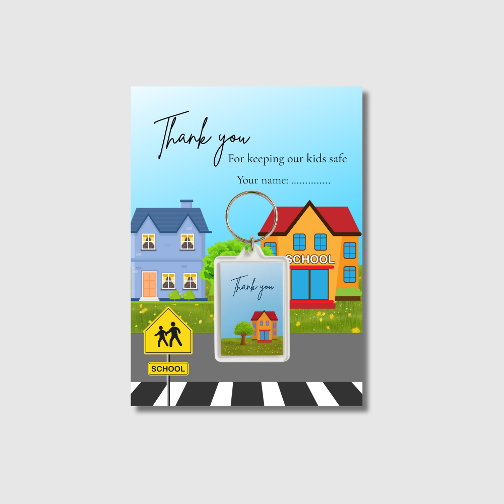 A colorful school-themed thank-you card and acrylic keychain featuring the phrase “Thank you for keeping our kids safe,” designed for the “Thank You, Our Faithful Guard” initiative.