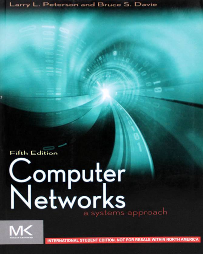 COMPUTER NETWORKS ASYSTEM APPROACH -- FIFTH EDITION
