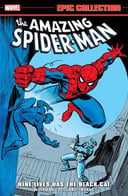 Amazing Spider-Man Epic Collection Vol. 11 – Nine Lives Has The Black Cat (2025)