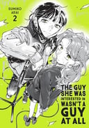  The Guy She Was Interested In Wasn't a Guy at All, Vol. 2 