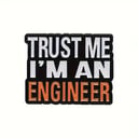 Trust me I'm an Engineer Brooch