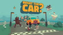 WHAT THE CAR?