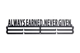 حامل عرض الميداليات - Always Earned . Never Given