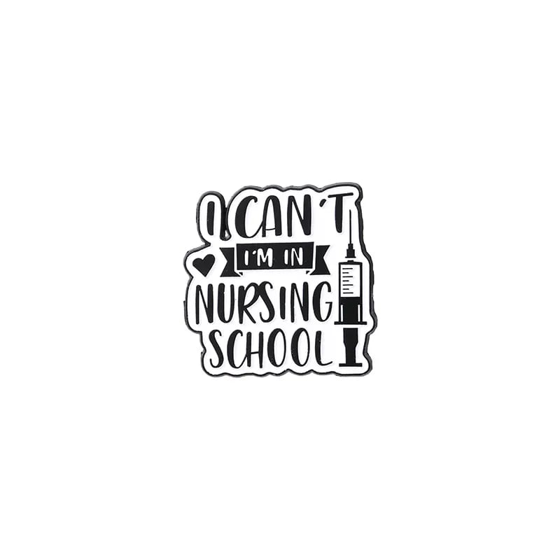 بروش I can't I'm in nursing school - صورة 1