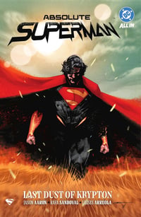 Absolute Superman Vol. 1: Last Dust of Krypton 2024 - Image 1