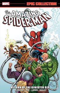 Amazing Spider-Man Epic Collection Vol. 21 – Return of the Sinister Six (2016) - Image 1