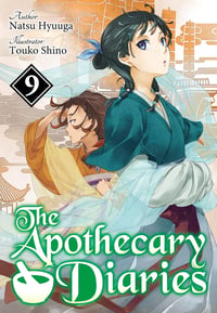 The Apothecary Diaries: Volume 9 (Light Novel) - Image 1