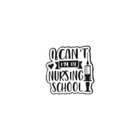  I can't I'm in nursing school Brooch - Image 1