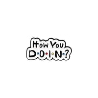 How you doin Brooch - Image 1