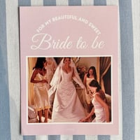 بطاقة إلى العروسة الجميلة | Bride To Be - صورة 1