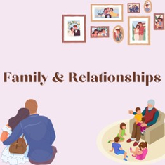 Family and Relationships