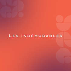 Les Indemodables