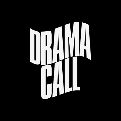 DRAMA CALL