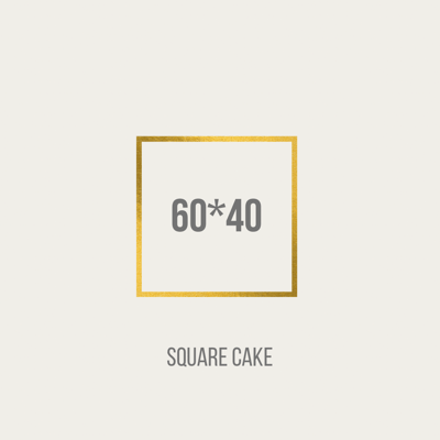 Square cake 60 *40 Cm