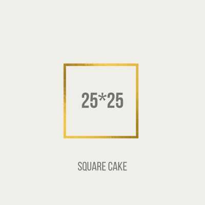 Square cake 25*25 Cm