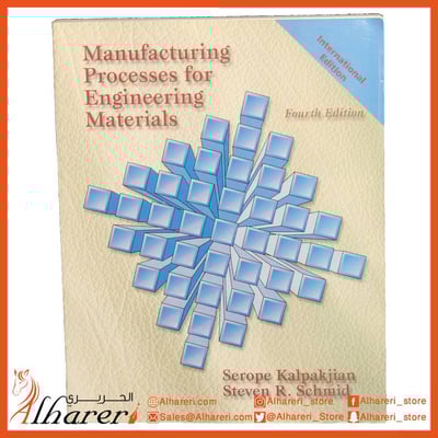 Manufacturing Processes for Engineering Materials