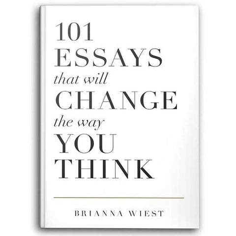 101 Essays That Will Change The Way You Think