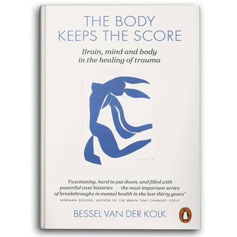 The Body Keeps the Score