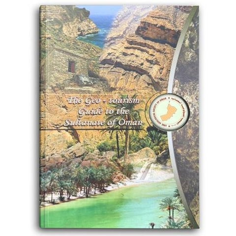 The Geo - tourism Guide to the Sultanate of Oman