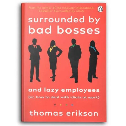 Surrounded by Bad Bosses and Lazy Employees