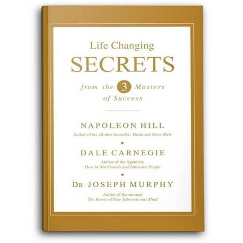 Life Changing Secrets from the Three Masters of Success