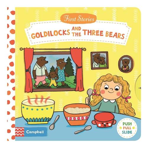 Goldilocks and the Three Bears (Campbell First Stories)