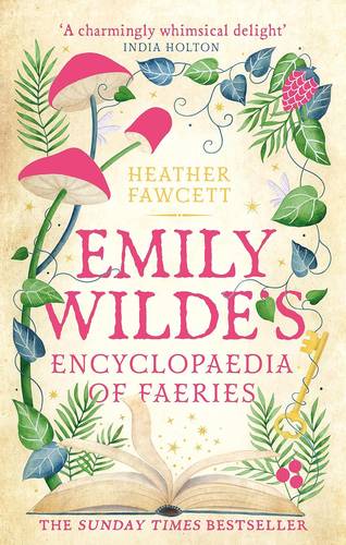 Emily Wilde's Encyclopaedia of Faeries (Emily Wilde #1)