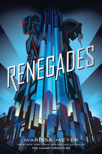 Renegades Series 3-book box set: Renegades, Archenemies, Supernova