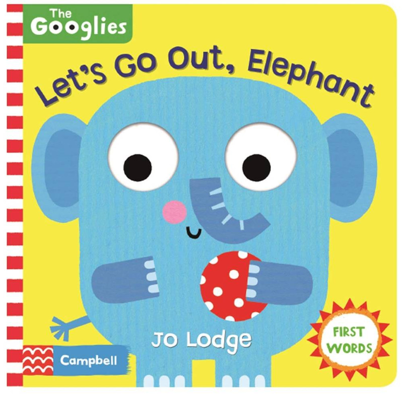 Let's Go Out, Elephant: First Nature Words (The Googlies)