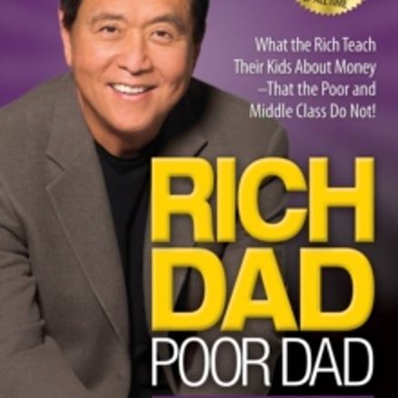 Rich Dad Poor Dad by Robert Kiyosaki