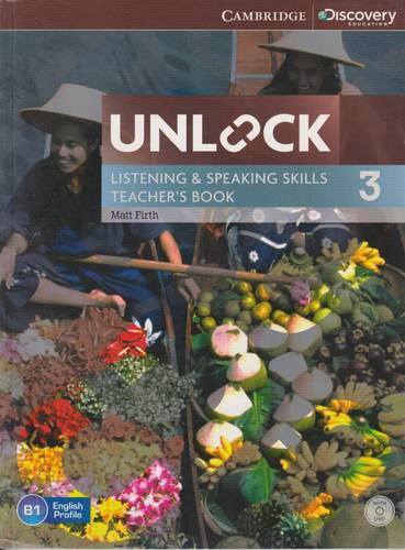 Unlock Listening and speaking Skills 3 .. Teacher's Book 