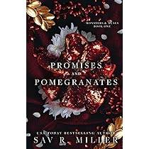 Promises and Pomegranates
