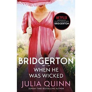 When He Was Wicked (Bridgertons Book 6)