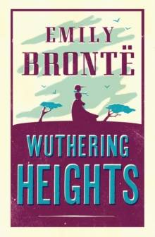 Wuthering Heights: Annotated Edition (Alma Classics Evergreens) 