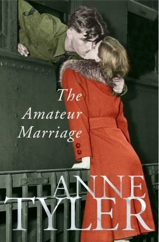 The Amateur Marriage by Ann Tyler