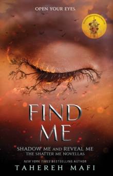 Find Me, Shatter Me #4.5, 5.5