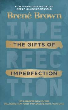 The Gifts of Imperfection, 10th Anniversary Edition, Hardcover