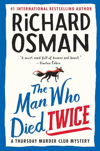 The Man Who Died Twice (Thursday Murder Club #2)