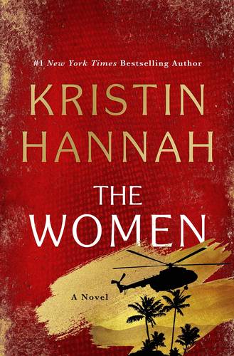 The Women by Kristin Hannah -Hardcover