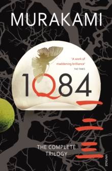 1Q84: The Complete Trilogy, by Haruki Murakami