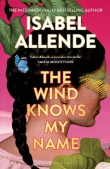 The Wind Knows My Name by Isabel Allende