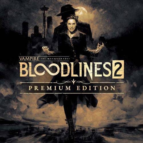 Vampire: The Masquerade – Bloodlines 2 Premium Edition -