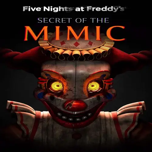 الدمى المرعبة | Five Nights at Freddy's: Secret of the Mimic - ستيم PC